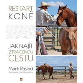 Kniha Restart koně, Mark Rashid