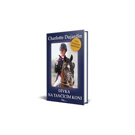 Kniha Dívka na tančícím koni, Charlotte Dujardin