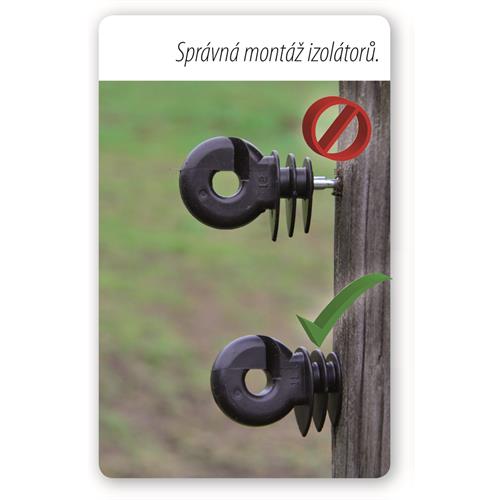 Izolátor pro elektrické ohradníky AKO, Easy Drill velký s průchozím vrutem 6 mm - 1 ks Správná montáž izolátoru.