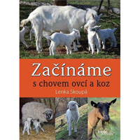 Začínáme s chovem ovcí a koz - Lenka Skoupá