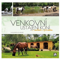 Kniha Venkovní ustájení koní, Iveta Jebáčková-Lažanská